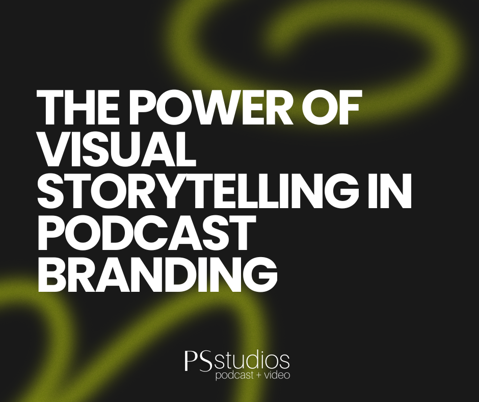 The Power of Visual Storytelling in Podcast Branding