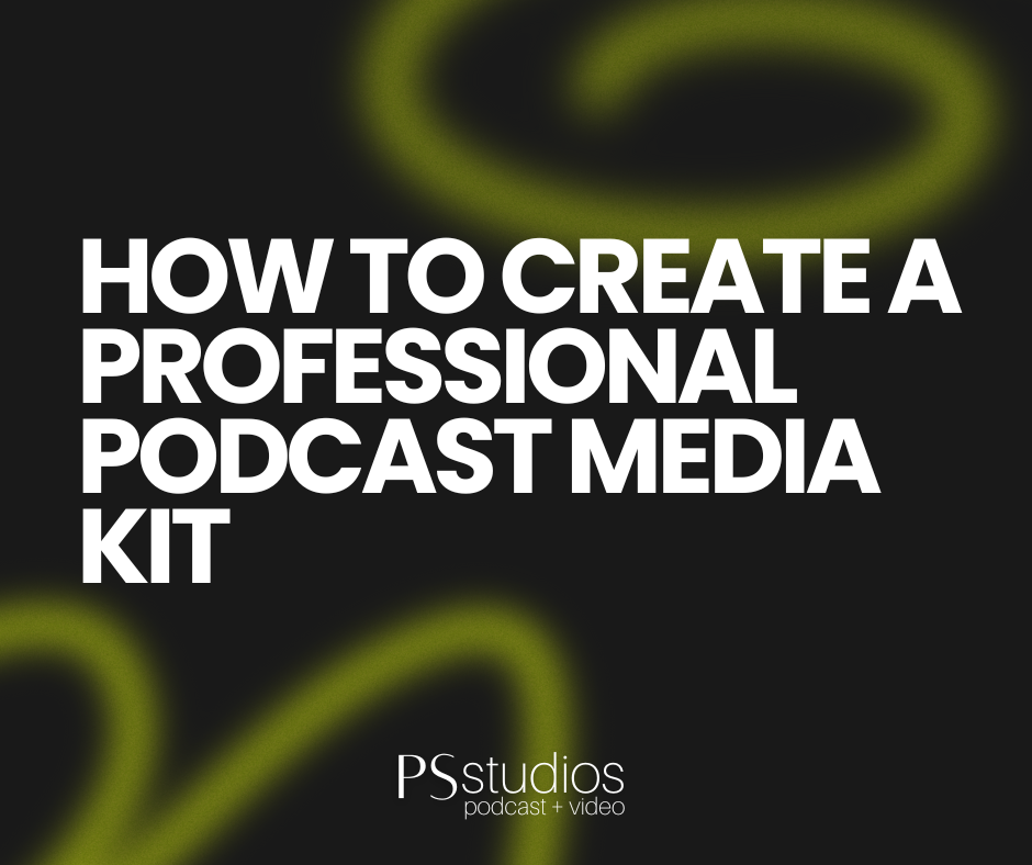 How to Create a Professional Podcast Media Kit