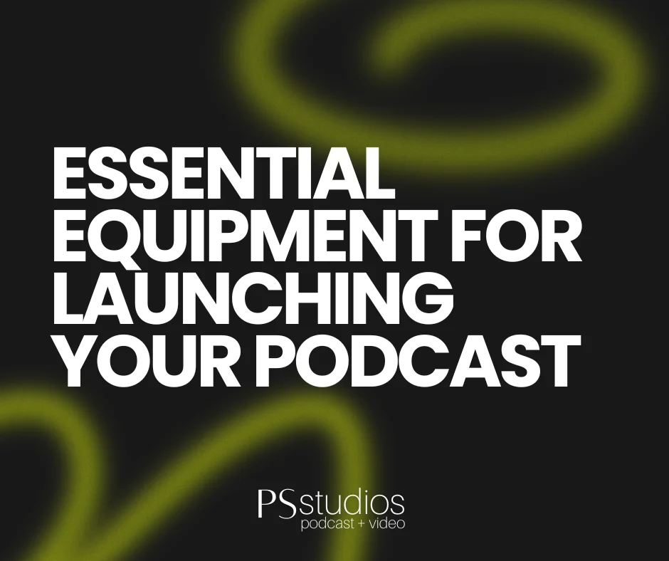 essential equipment for launching your