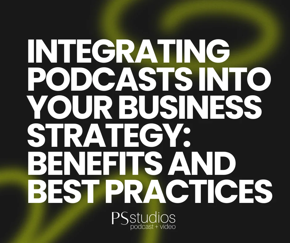 integrating podcasts into your business
