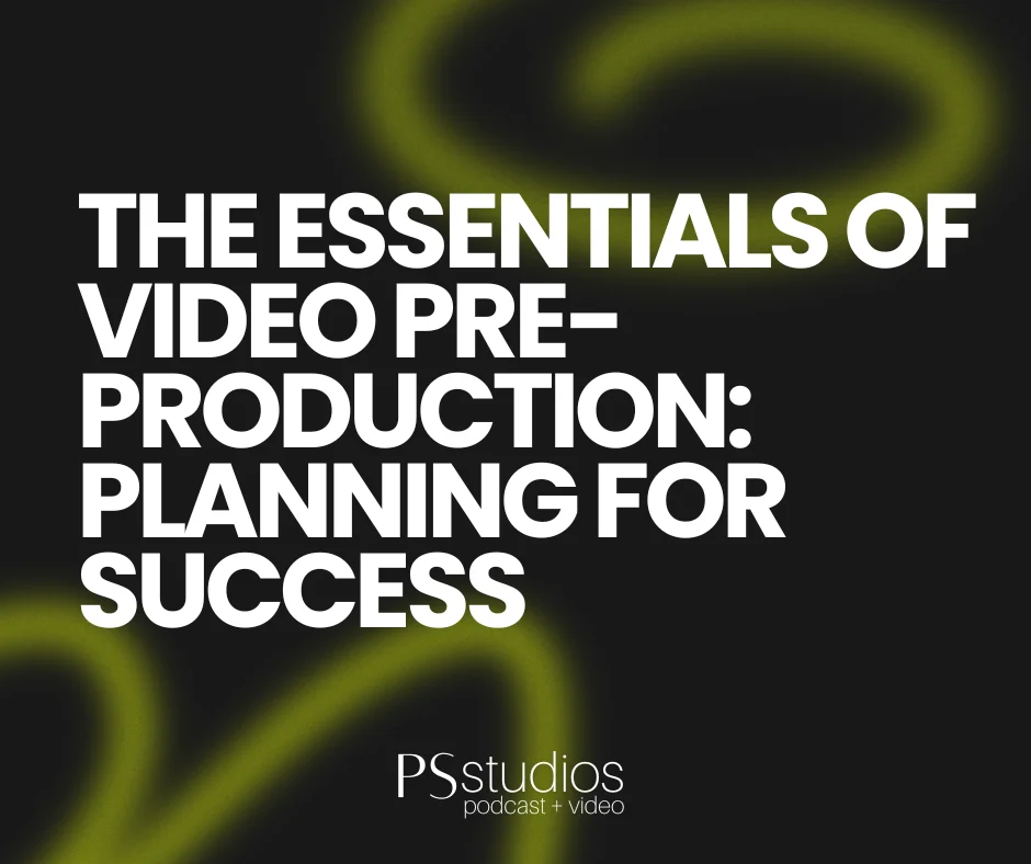 the essentials of video pre production