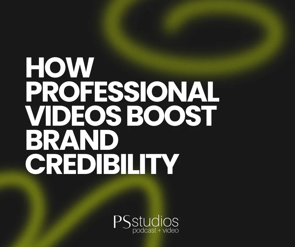 How Professional Videos Boost Brand Credibility